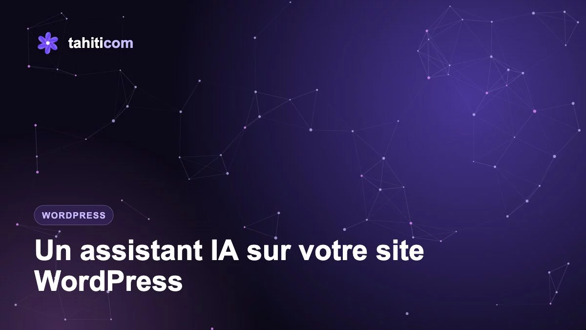 Ajouter un assistant IA à un site WordPress : méthode, options et points de vigilance