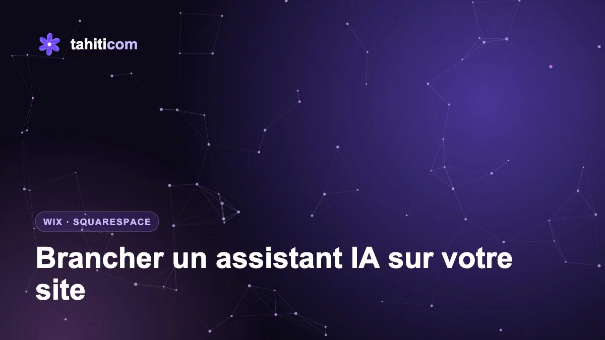Wix, Squarespace ou site sur mesure : peut-on y brancher un assistant IA ?