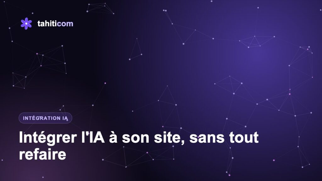 Intégrer l'IA à son site Internet : les étapes concrètes, sans tout refaire