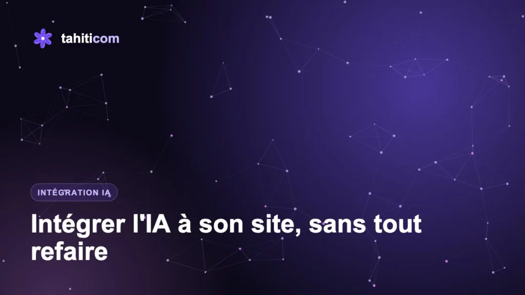 Intégrer l'IA à son site Internet : les étapes concrètes, sans tout refaire